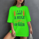 Women's Need Huge Beer Glass Typography Oversized T-shirt