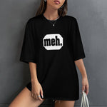 Women's Meh Typography Oversized T-shirt