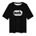 Women's Meh Typography Oversized T-shirt