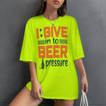 Women's Beer Pressure Typography Oversized T-shirt