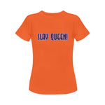 Women's Slay Queen Streetwear Classic Fit T-shirt