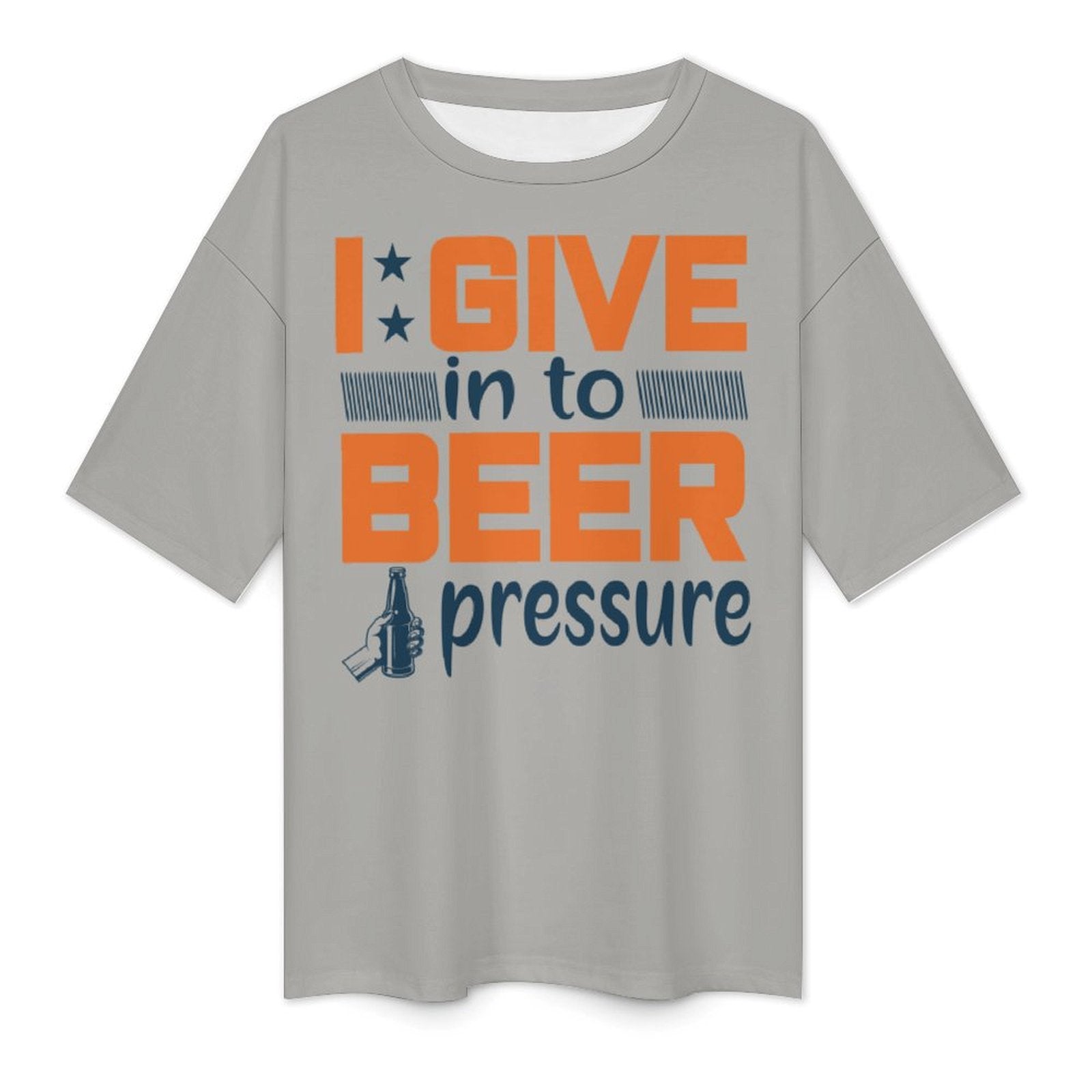 Women's Beer Pressure Typography Oversized T-shirt