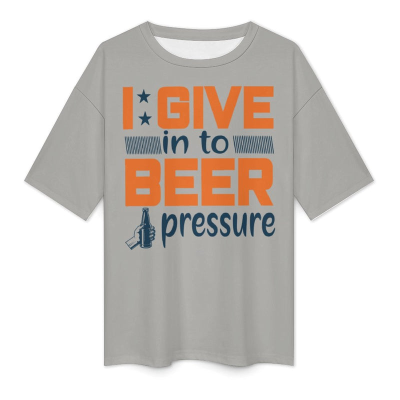 Women's Beer Pressure Typography Oversized T-shirt