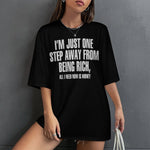 Women's One Step Away From Being Rich Typography Oversized T-shirt