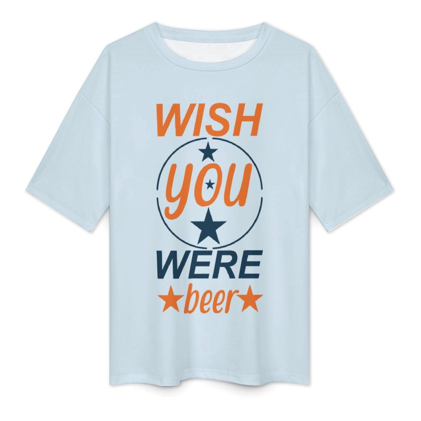 Women's Wish You Were Beer Typography Oversized T-shirt