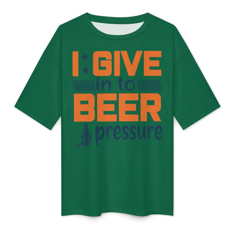 Women's Beer Pressure Typography Oversized T-shirt
