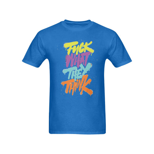 Men's Fuck What They Think Streetwear Classic Fit T-shirt