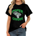 Women's Paper Chaser Only Streetwear Classic Fit T-shirt