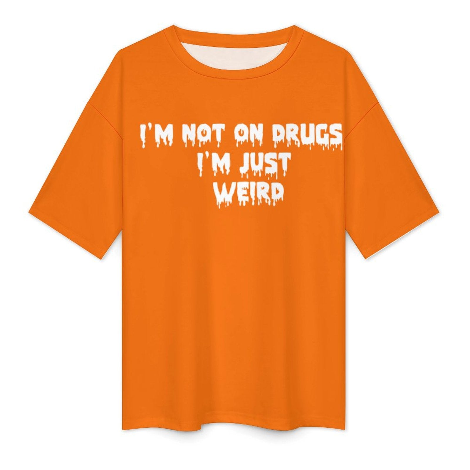 Men's I'm Not on Drugs Typography Oversized T-shirt