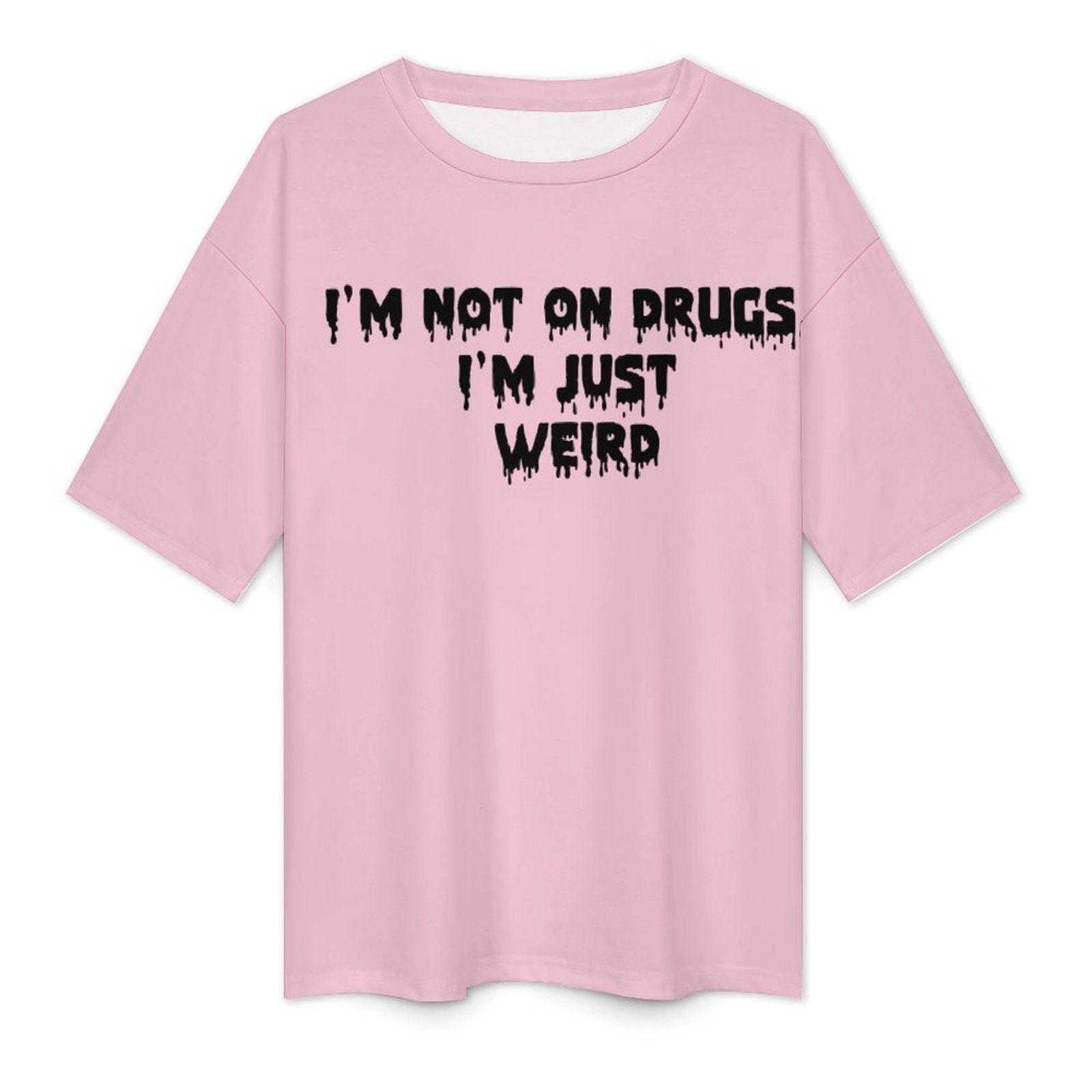 Men's I'm Not on Drugs Typography Oversized T-shirt