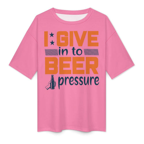 Women's Beer Pressure Typography Oversized T-shirt