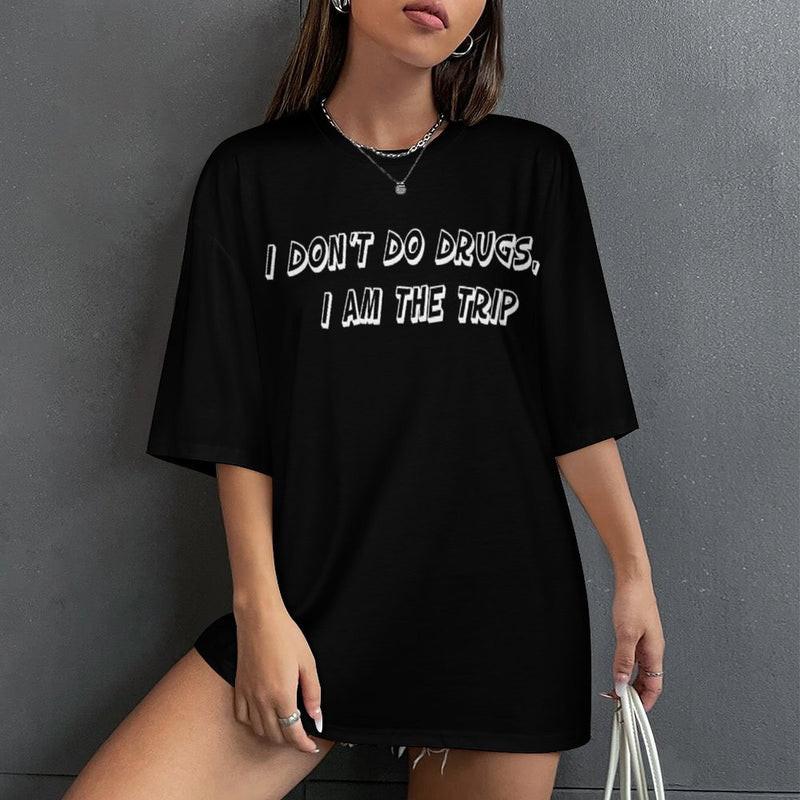 Women's I'm The Trip Typography Oversized T-shirt