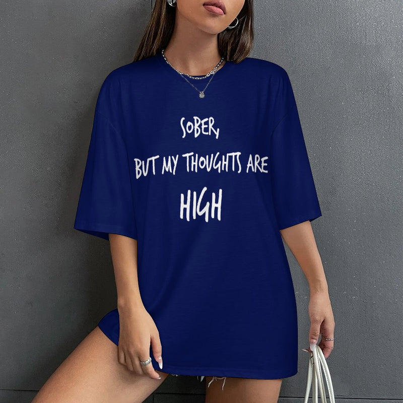 Women's High Thoughts Typography Oversized T-shirt