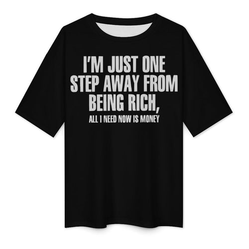 Men's One Step Away From Being Rich Typography Oversized T-shirt
