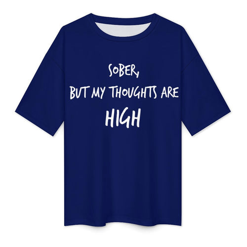 Women's High Thoughts Typography Oversized T-shirt