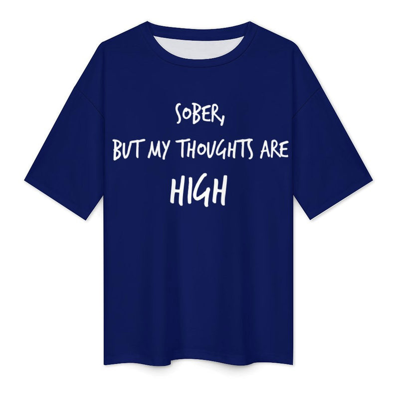 Women's High Thoughts Typography Oversized T-shirt