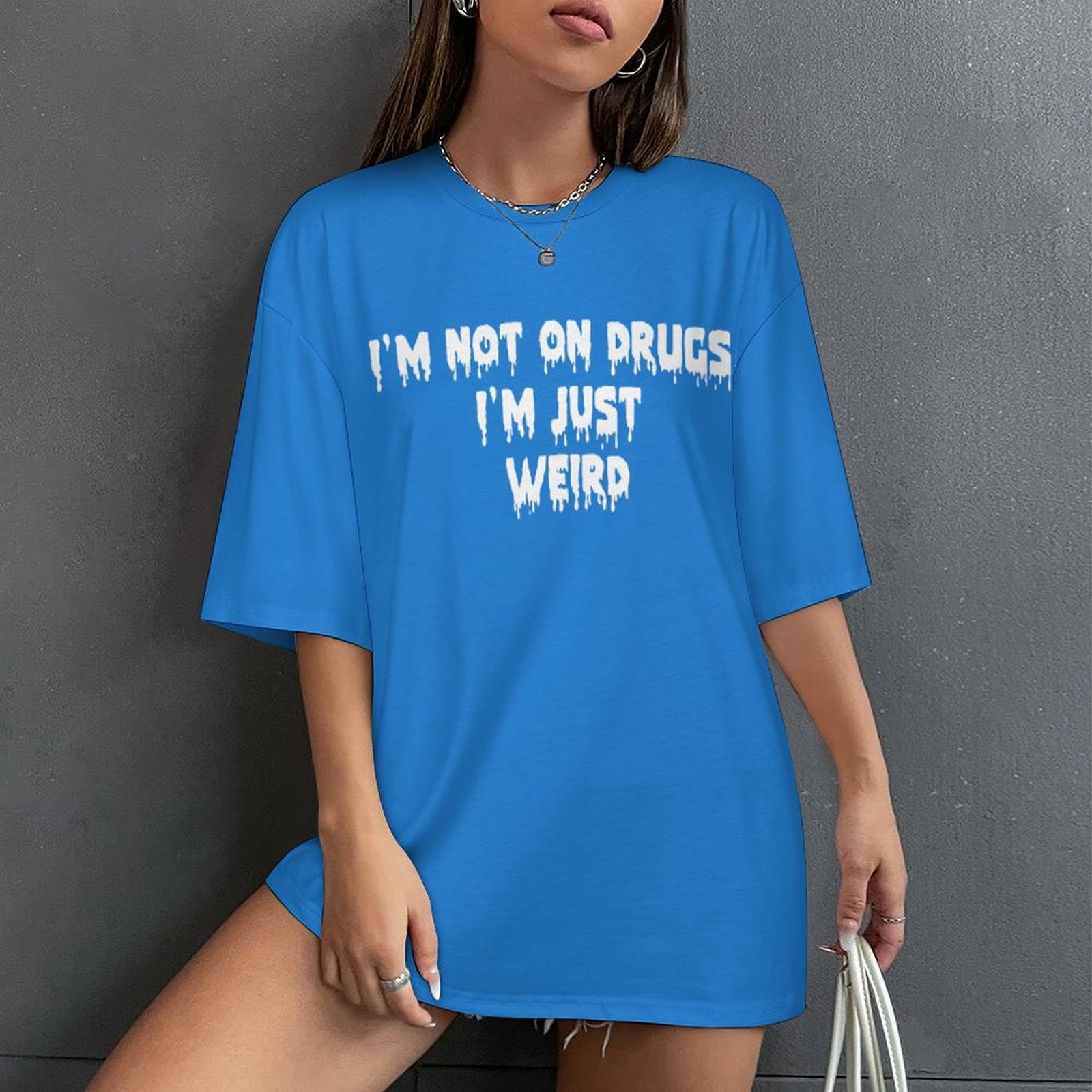 Women's I'm Not on Drugs Typography Oversized T-shirt