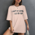 Women's I'm The Trip Typography Oversized T-shirt