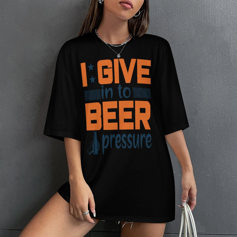 Women's Beer Pressure Typography Oversized T-shirt