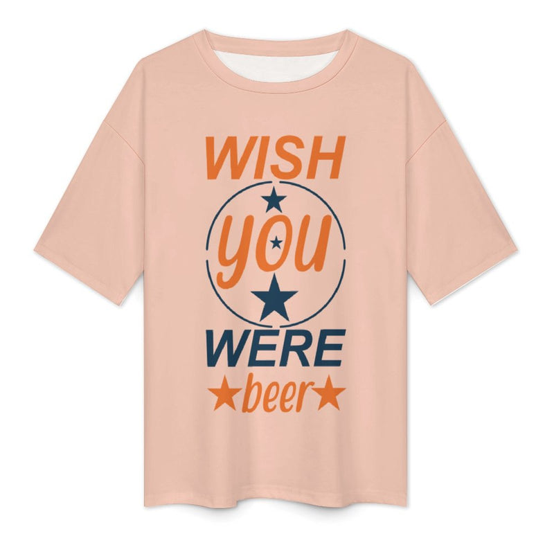 Women's Wish You Were Beer Typography Oversized T-shirt