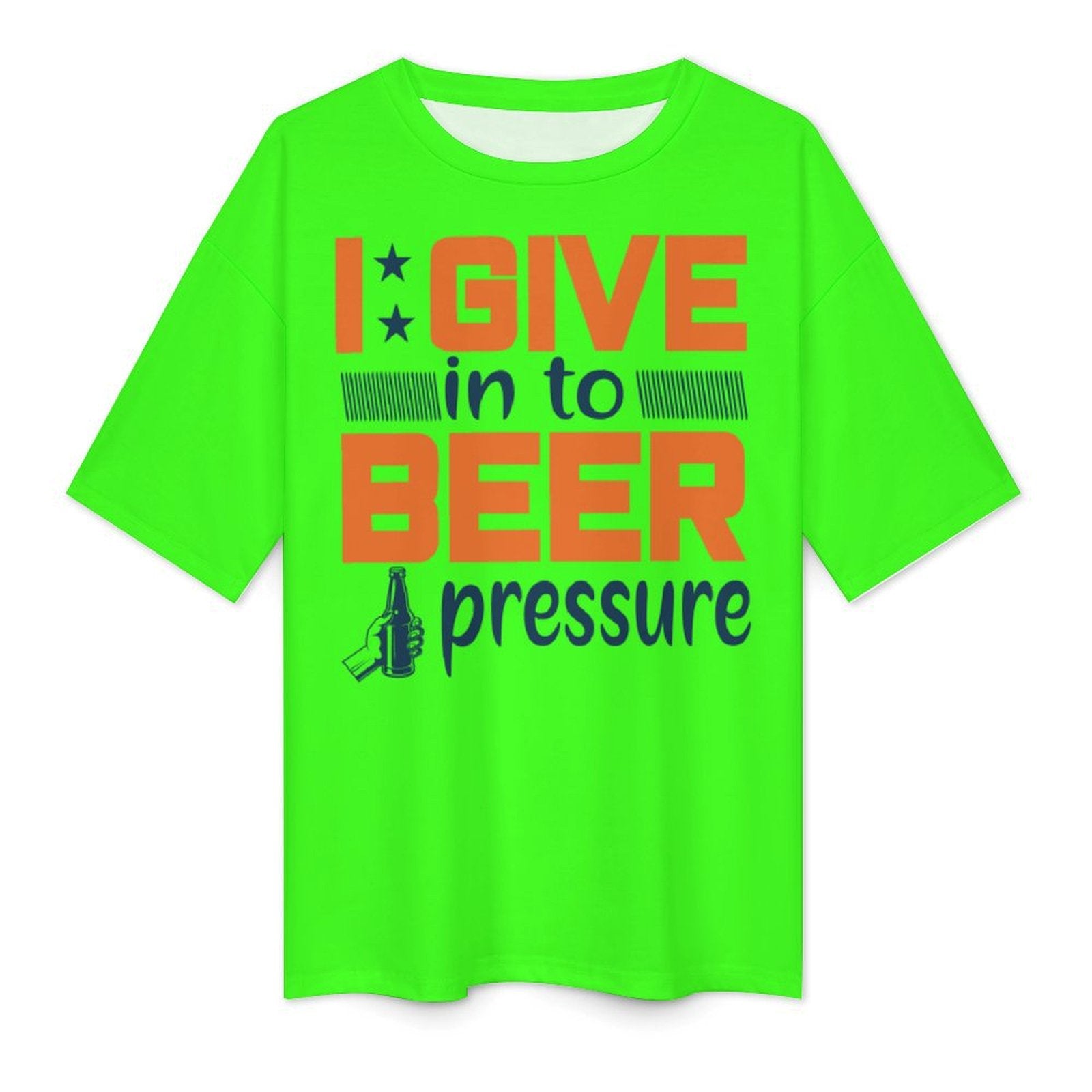 Women's Beer Pressure Typography Oversized T-shirt