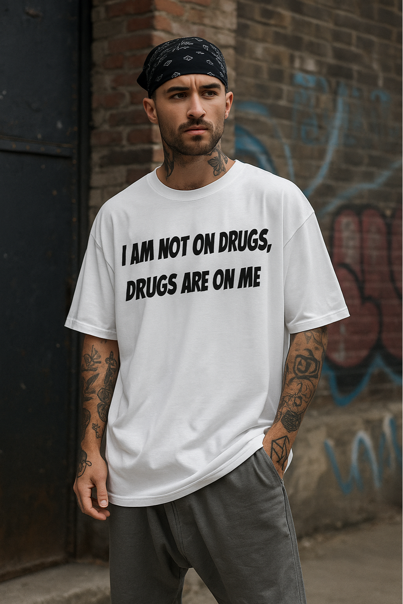 Men's I'm Not on Drugs Typography Oversized T-shirt