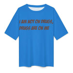 Women's Drugs on Me Typography Oversized T-shirt