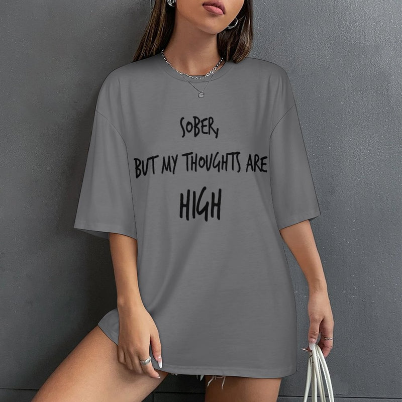 Women's High Thoughts Typography Oversized T-shirt