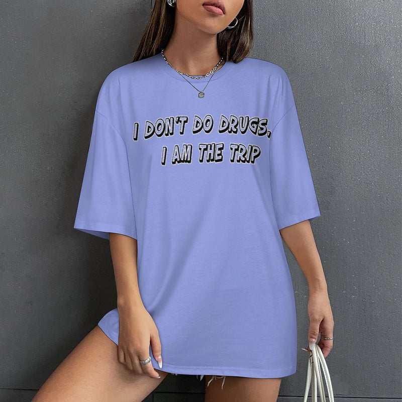 Women's I'm The Trip Typography Oversized T-shirt