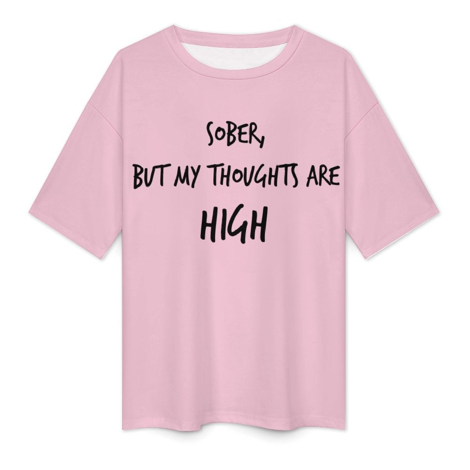 Women's High Thoughts Typography Oversized T-shirt