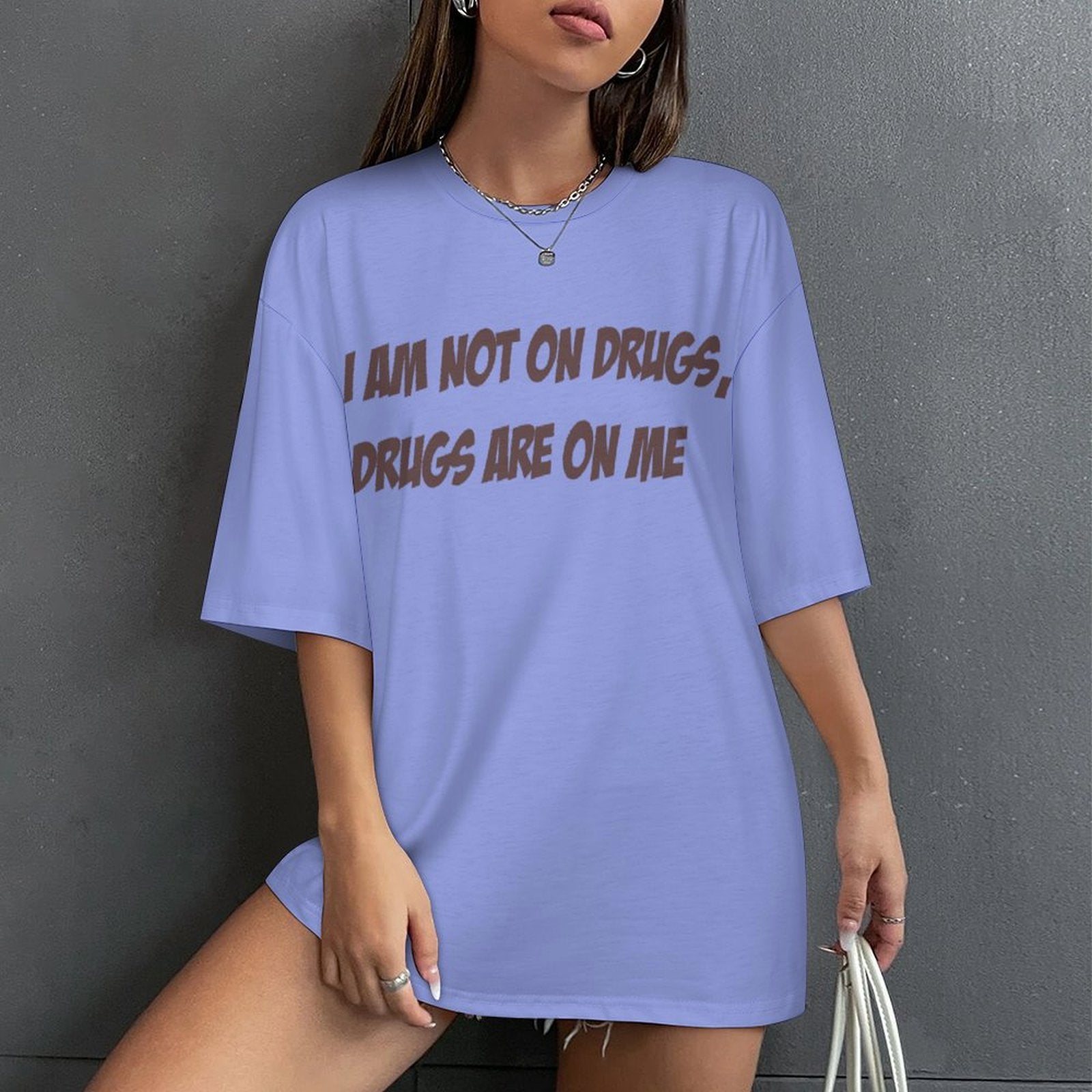 Women's Drugs on Me Typography Oversized T-shirt