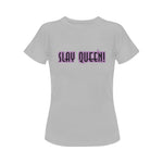 Women's Slay Queen Streetwear Classic Fit T-shirt