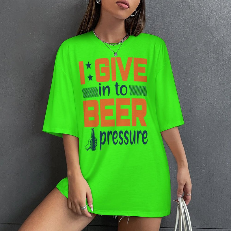 Women's Beer Pressure Typography Oversized T-shirt