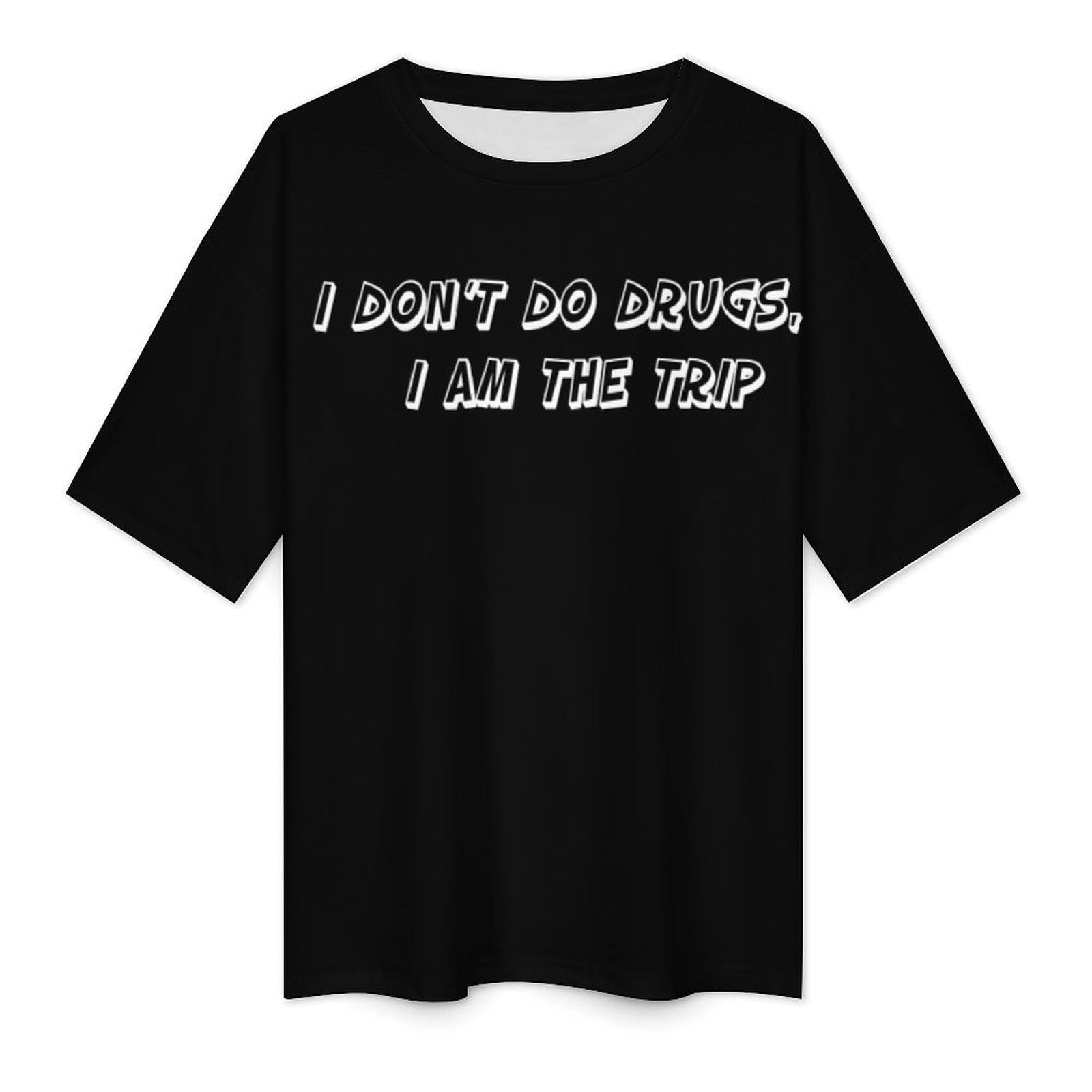Women's I'm The Trip Typography Oversized T-shirt