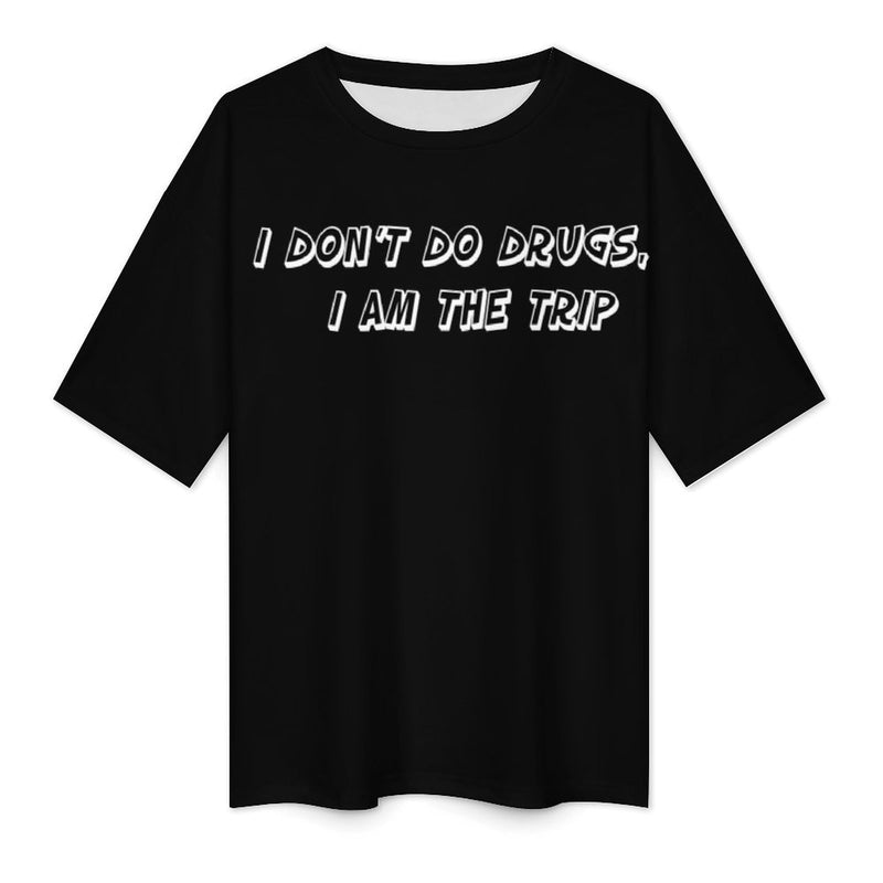 Women's I'm The Trip Typography Oversized T-shirt