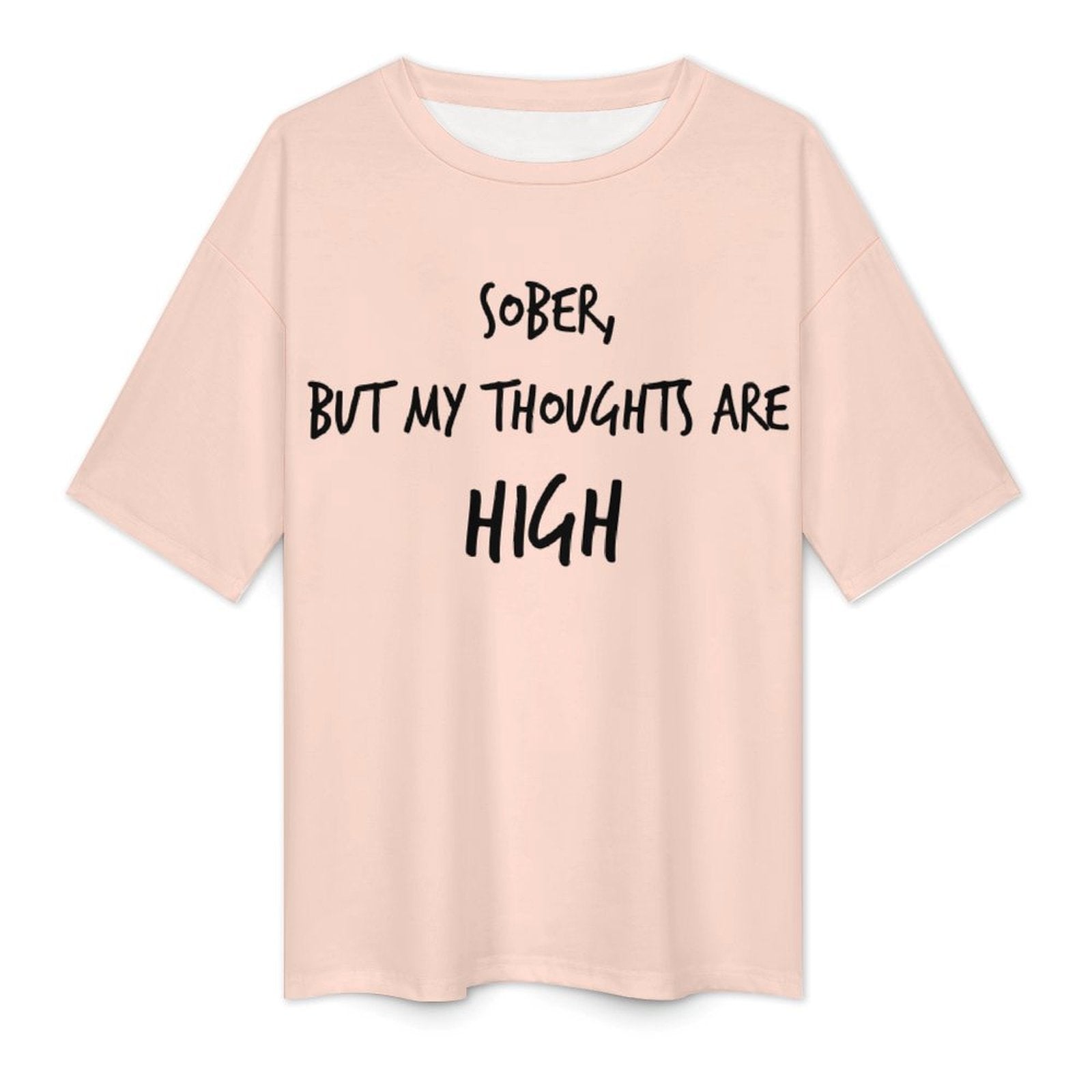 Women's High Thoughts Typography Oversized T-shirt