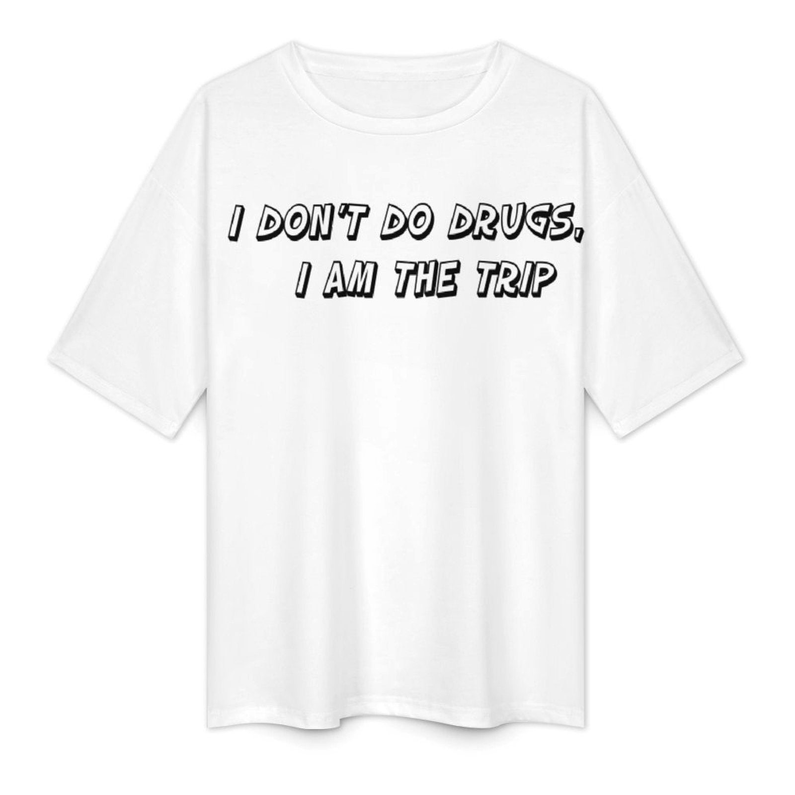 Women's I'm The Trip Typography Oversized T-shirt